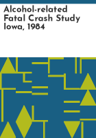 Alcohol-related_fatal_crash_study_Iowa__1984