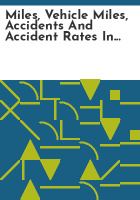 Miles__vehicle_miles__accidents_and_accident_rates_in_Iowa_by_road_system