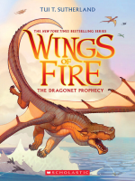Wings_of_fire___the_graphic_novel__Book_1__The_dragonet_prophecy